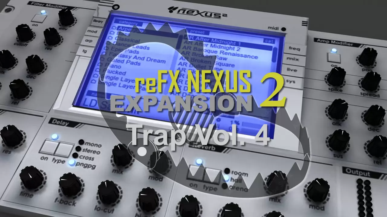Nexus 2 Expansion - Trap Vol 4