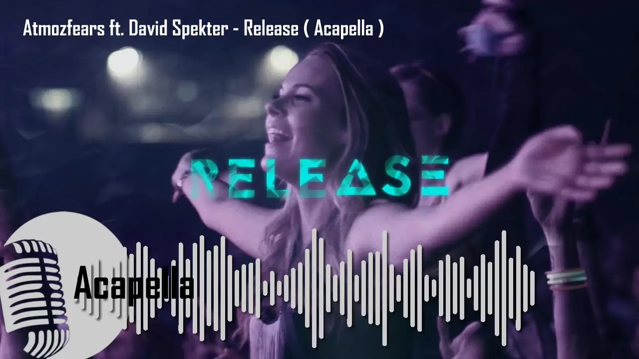Atmozfears ft. David Spekter - Release ( Acapella )